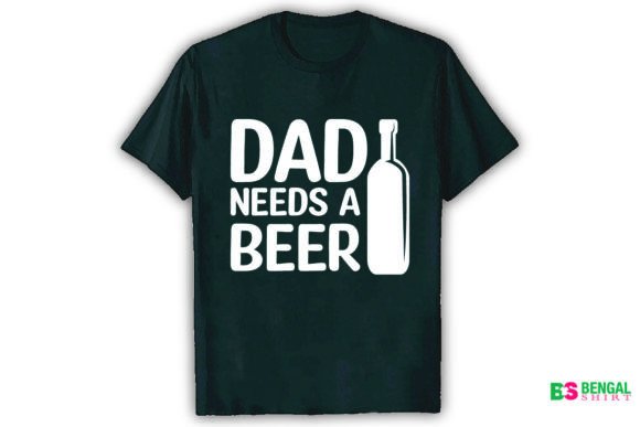 Download Dad Needs a Beer Funny Design - Premium Resources